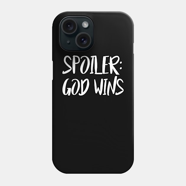 Spoiler: God Wins Phone Case by MultiiDesign