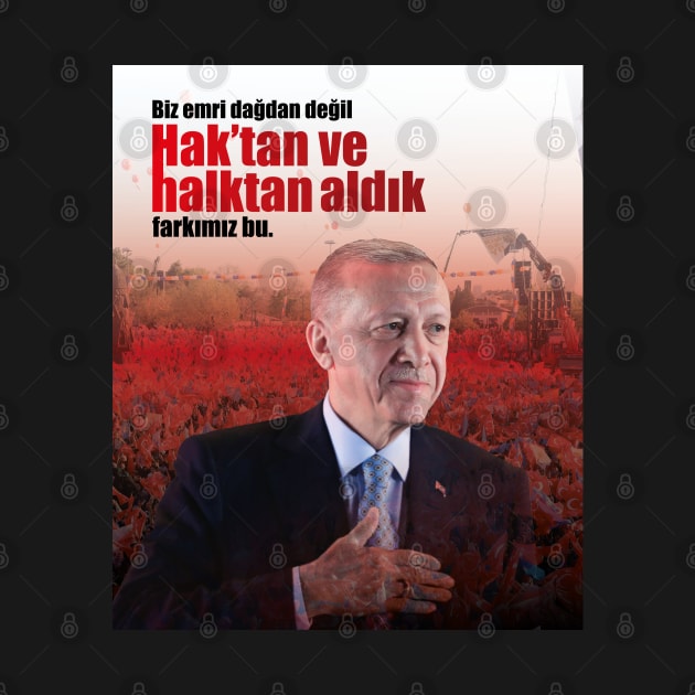 Recep Tayyip Erdogan - Biz emri dağdan değil, Hak’tan ve halktan aldık, farkımız bu. | Söz | Quote by ErdiKara