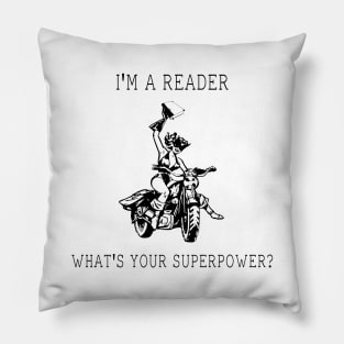 I'm A Reader What's Your Superpower? Pillow