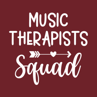 Music Therapist - Squad Design T-Shirt