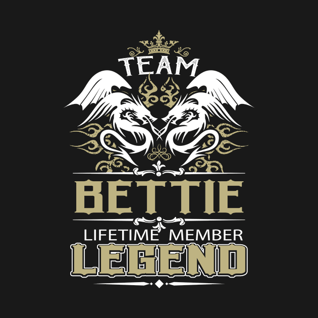 Bettie Name T Shirt -  Team Bettie Lifetime Member Legend Name Gift Item Tee by yalytkinyq