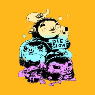 Die slow T-Shirt