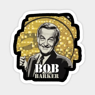BOB BARKER Magnet