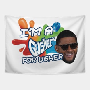 Gushers for Usher Tapestry