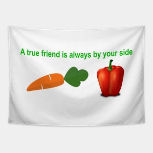 A true friend is always by your side Tapestry