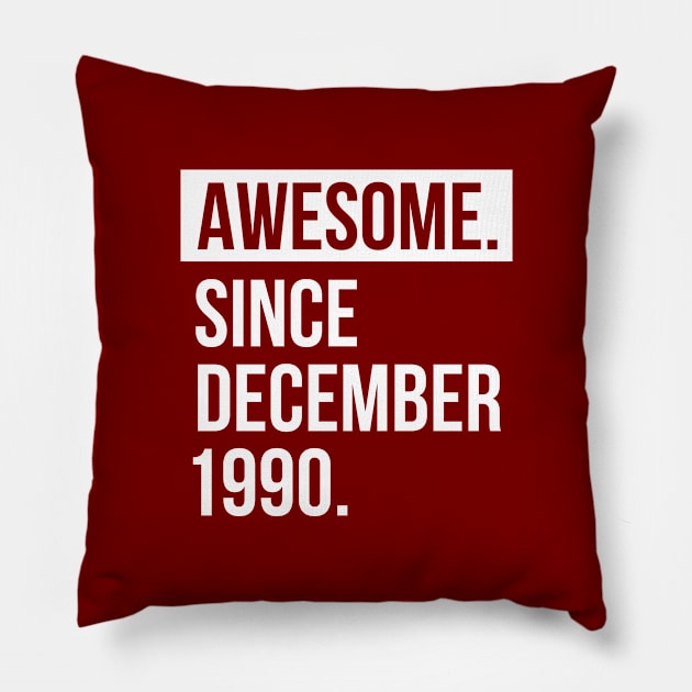 1990 December 32 years old birthday Pillow by hoopoe