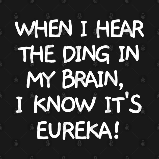 Ding! It's eureka. by mksjr