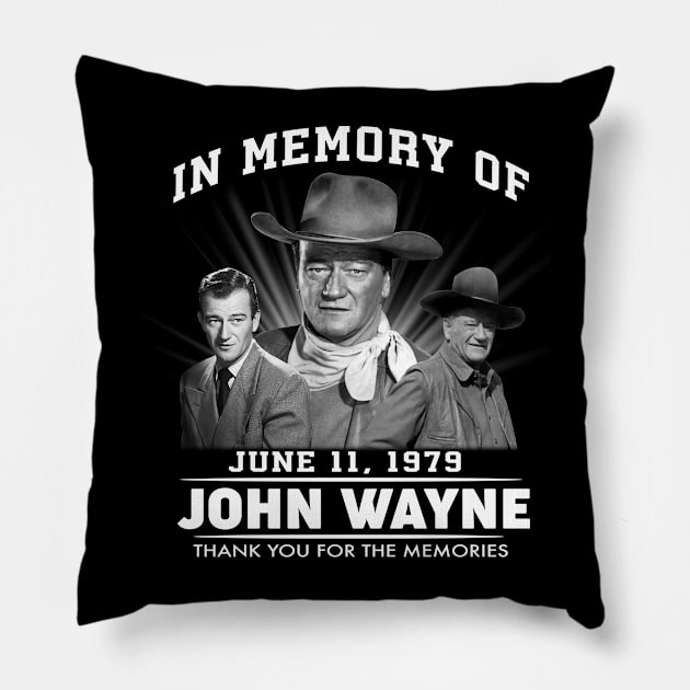 Official In Memory Of June 11 1979 John Vintage Wayne Thank You For The Memories Pillow by davidhedrick