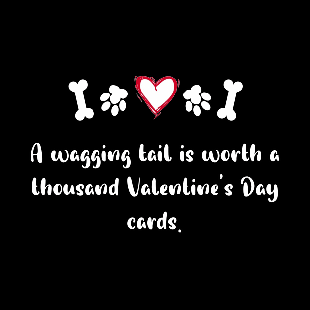 A wagging tail is worth a thousand Valentine's Day cards. by FoolDesign