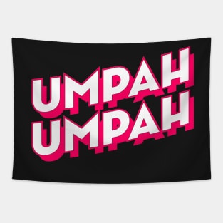 U Umpah Umpah! Tapestry