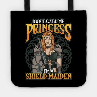 Viking Don't Call Me Princess I'm A Shield Maiden Tote