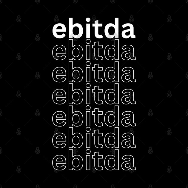 EBITDA (White Font) - Finance by cheesefries
