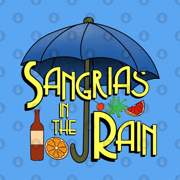 Sangrias In The Rain by Milasneeze