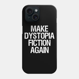 Anti Dystopian Oppose Government Political Oppression Phone Case