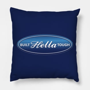 BUILT HELLA TOUGH (F.O.R.D) Pillow