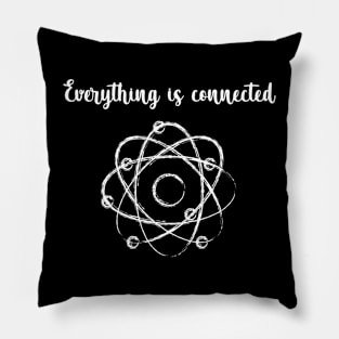 Everything is connected Pillow