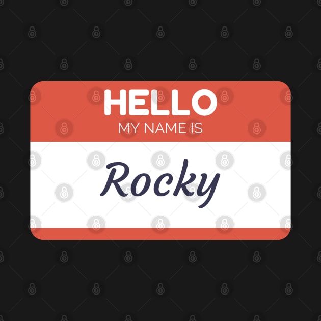 Funny name shirts my name is Rocky by giftideas