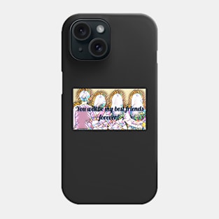 For my lovely friends Phone Case