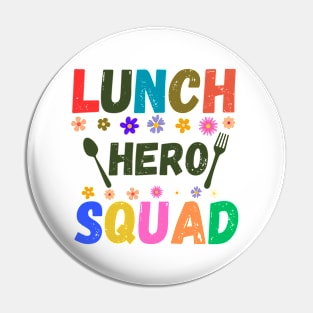 Lunch Hero Squad Pin