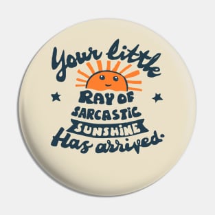 funny quote little ray of sarcastic sunshine Pin