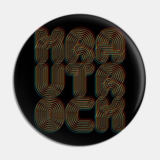 Krautrock! Typographic Retro 70s Style Art Design Pin