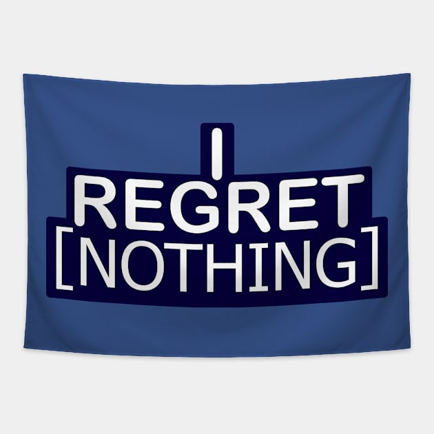 I Regret Nothing Tapestry by SnarkSharks