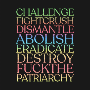 Destroy The Patriarchy! Faded Rainbow Style T-Shirt