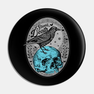 Strong to Death Skull Pin