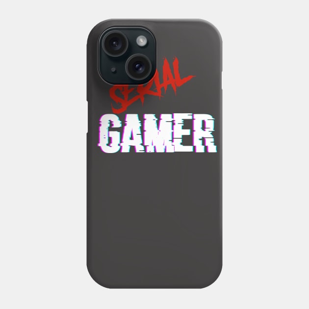 SERIAL GAMER Phone Case by STRANGER