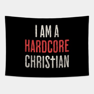 I am a Hardcore Christian - Hidden Cross Team Jesus Religious Faith in Christianity for Dark Background Tapestry