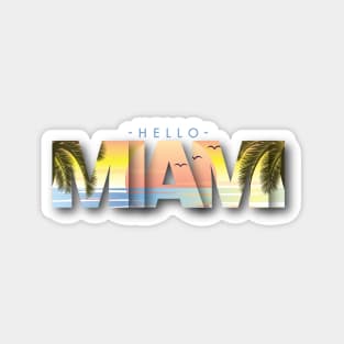 Hello Miami Beach Magnet