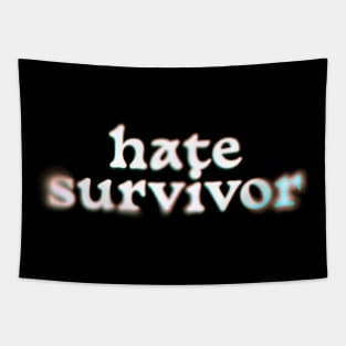 Hate Survivor - white type Tapestry