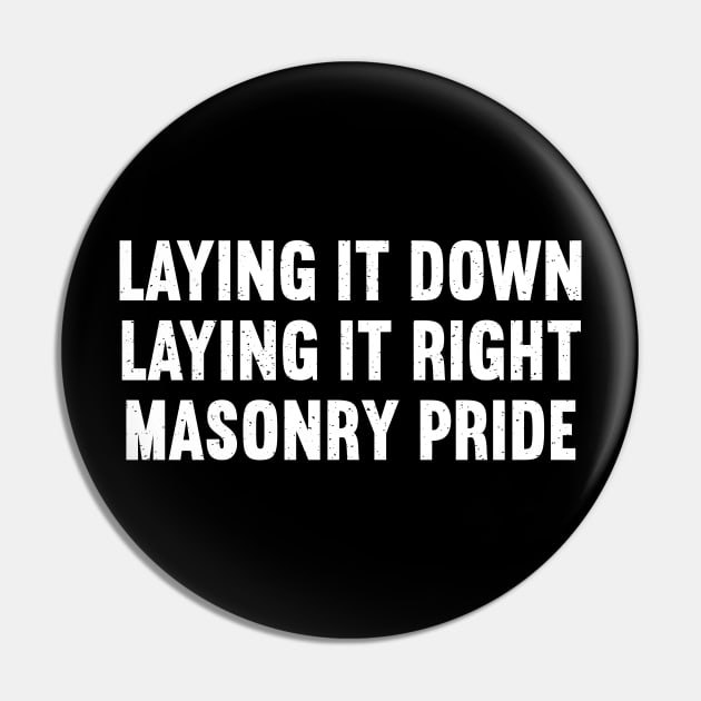 Masons Do It with Precision and Pride Pin by trendynoize