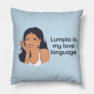 Filipino Lumpia love statement - Lumpia is my love language Pillow