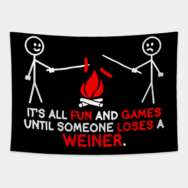 It's All Fun and Games Until Someone Sarcastic Novelty Tapestry by stockiodsgn