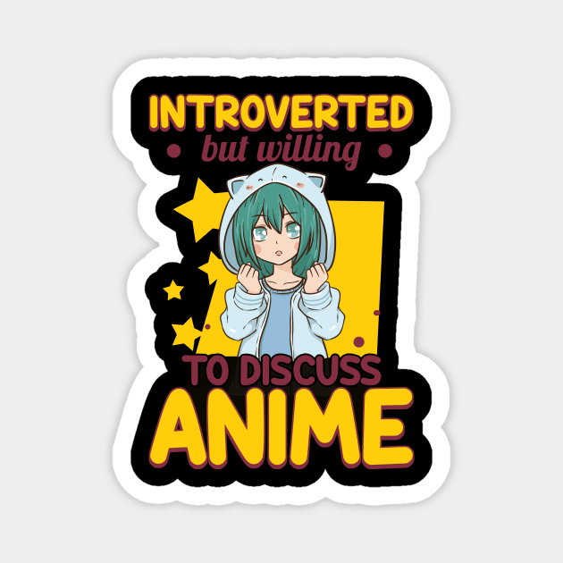 Cute Introverted But Willing To Discuss Anime Girl Magnet by theperfectpresents