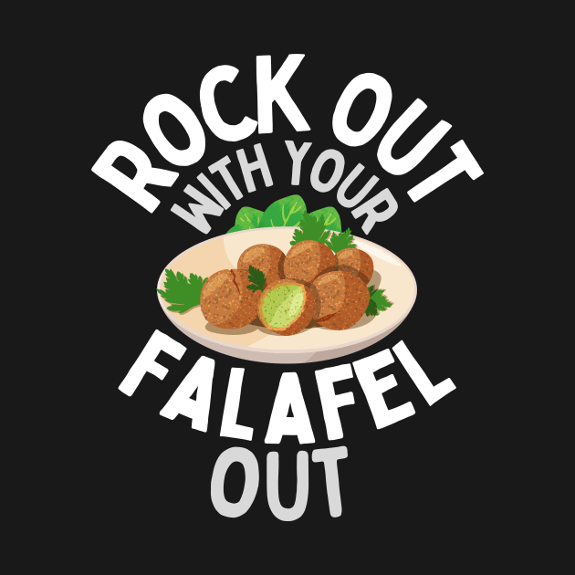 Rock Out with your Falafel Out! by Fish Fish Designs