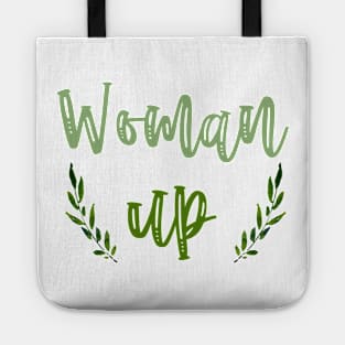 Woman Up Tote