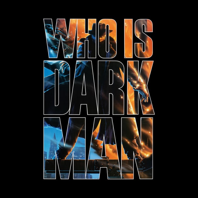 Who Is Darkman? by Scum & Villainy