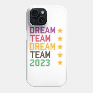 Dream Team 2023 Phone Case