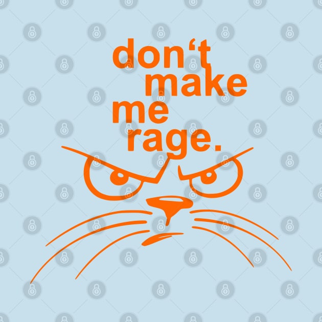 Don't Make Me Rage Funny by TCP