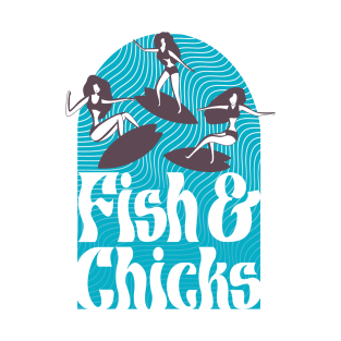 Fish and Chicks T-Shirt