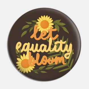 let equality bloom Pin