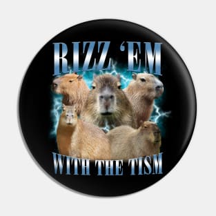 Rizz Em With The Tism Retro Funny Capybara Meme Pin