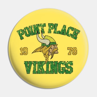Point Place Vikings 1978 Pin