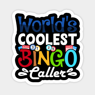 World's Coolest Bingo Caller T shirt For Women Magnet