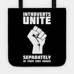 Introvert Unite Separately Tote