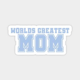 Worlds Greatest Mom Magnet