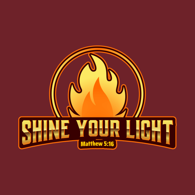 Shine your light - Matthew 5:16 by FTLOG