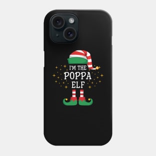 I'm The Poppa Elf Matching Family Christmas Pajama Phone Case